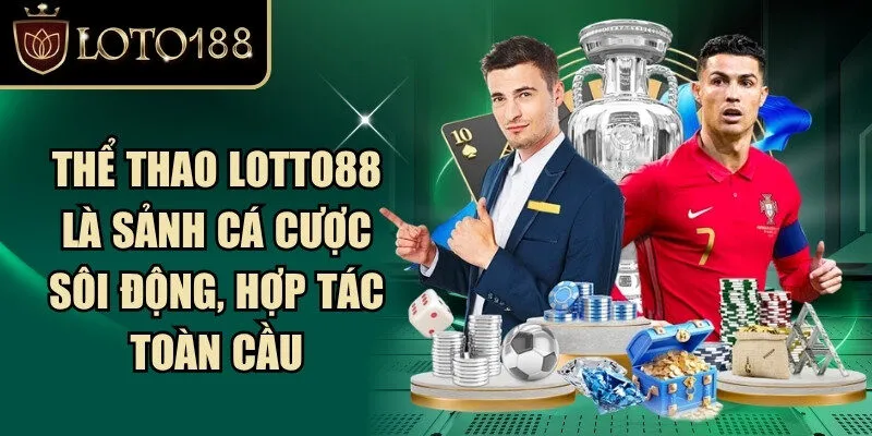 Loto188 Listclean ⭐️ Link Đăng Ký Đăng Nhập Nhà Cái Loto 188 Chính Thức 280 Thể thao Loto88 là sảnh cá cược sôi động, hợp tác toàn cầu